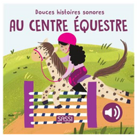 Douces histoires sonores - Au centre equestre