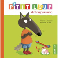 Livre- P'tit loup dit toujours non